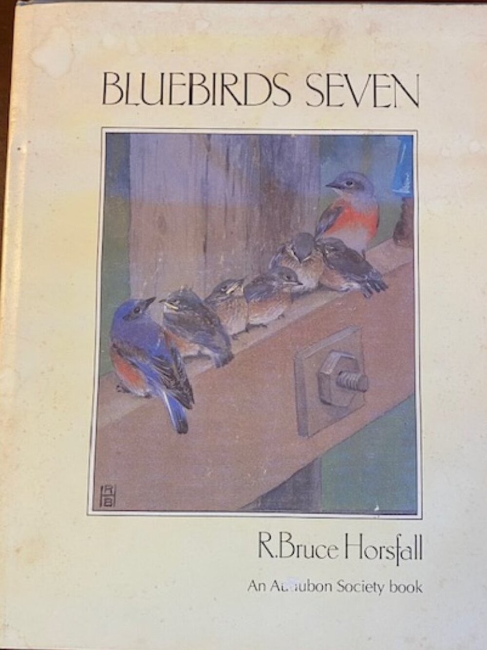 Audubon Bluebirds Seven by R. Bruce Horsfall DJ HC 1978 33 illustrations